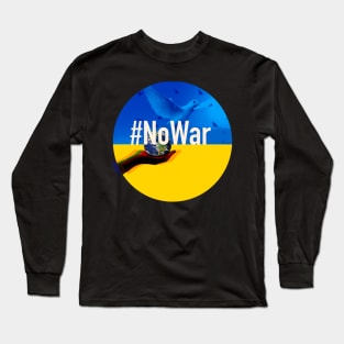 #NoWar Long Sleeve T-Shirt